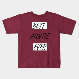 Best Auntie Ever Kids T-Shirt